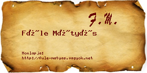 Füle Mátyás névjegykártya